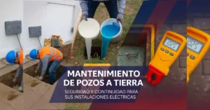 Mantenimiento de pozos a tierra en lima